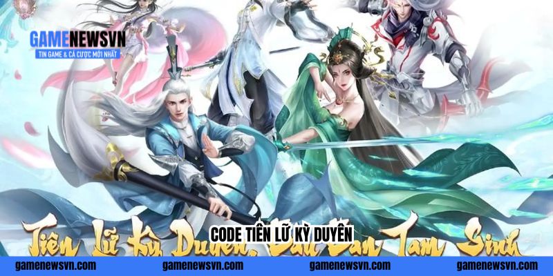 5 Mã Code Tiên Lữ Kỳ Duyên Tặng Đá Cường Hóa Free 2026