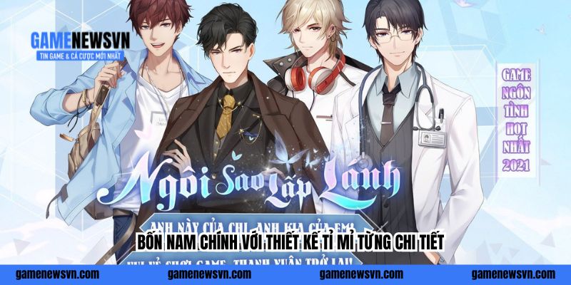 Bốn nam chính với thiết kế tỉ mỉ từng chi tiết