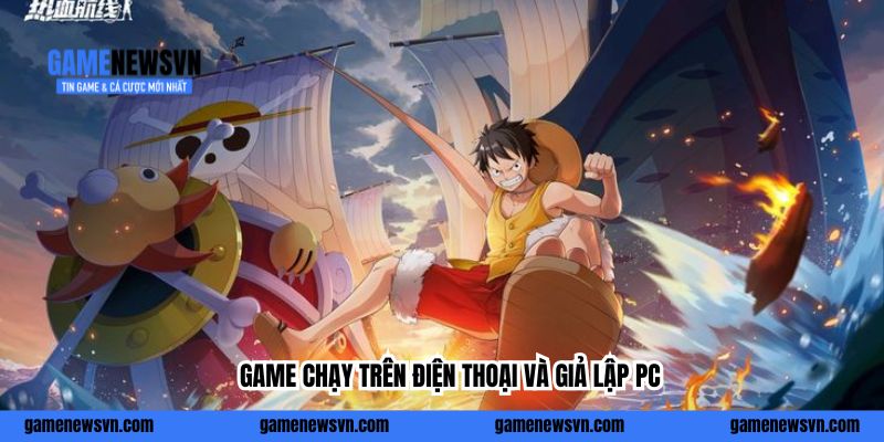 Game chạy trên điện thoại và giả lập PC