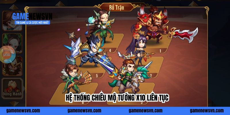 Hệ thống Chiêu Mộ tướng X10  liên tục