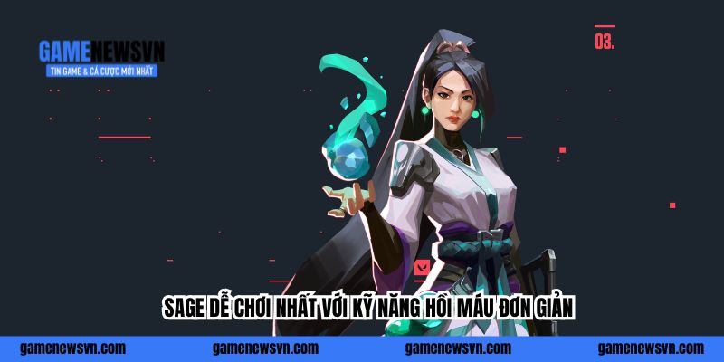 Sage dễ chơi nhất với kỹ năng hồi máu đơn giản