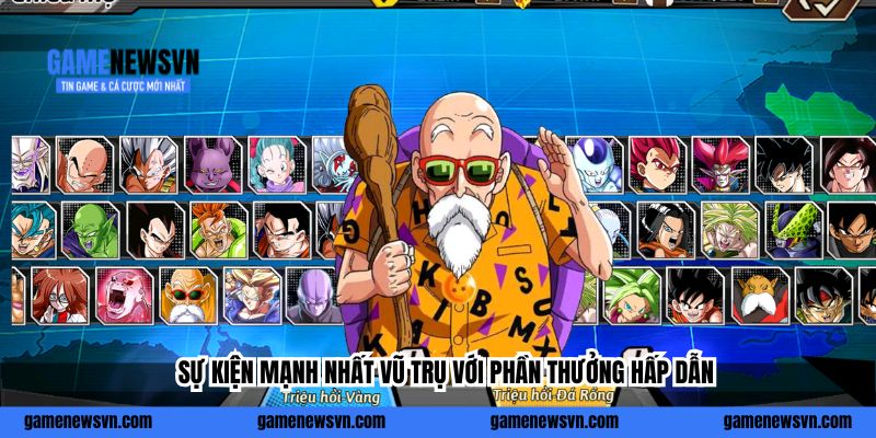 Sự kiện Mạnh Nhất Vũ Trụ với phần thưởng hấp dẫn