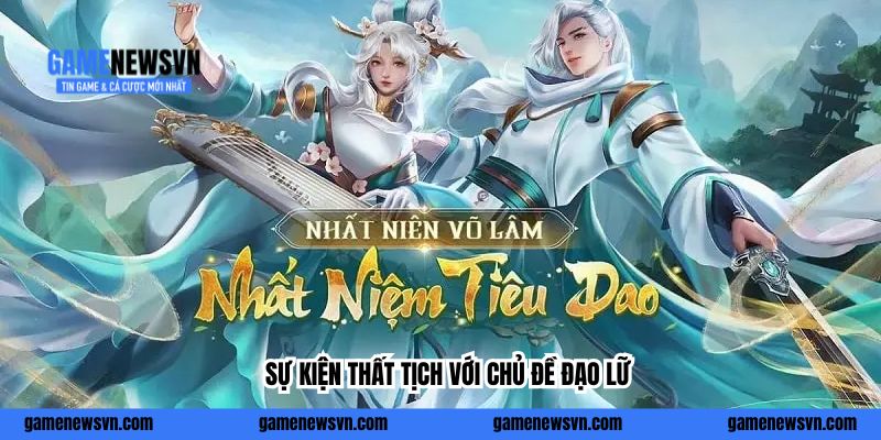 Sự kiện Thất Tịch với chủ đề Đạo Lữ