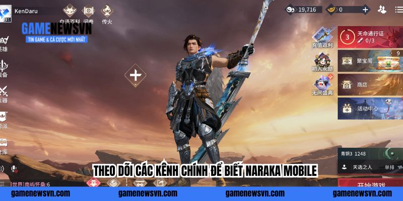 Theo dõi các kênh chính để biets Naraka Mobile khi nào ra mắt  